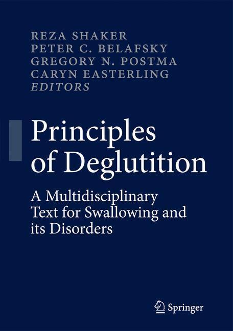 Cover: 9781461437932 | Principles of Deglutition | Reza Shaker (u. a.) | Buch | xix | 2012