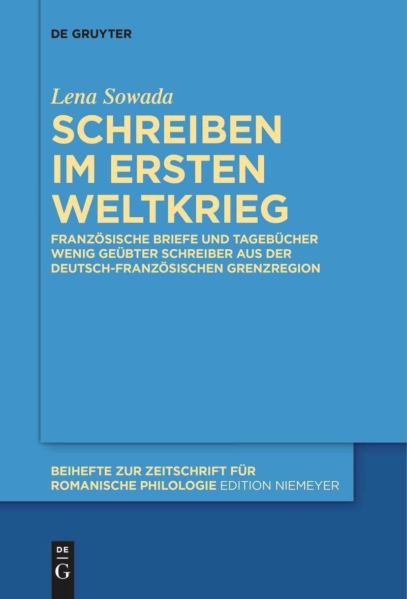 Cover: 9783111266015 | Schreiben im Ersten Weltkrieg | Lena Sowada | Taschenbuch | Deutsch