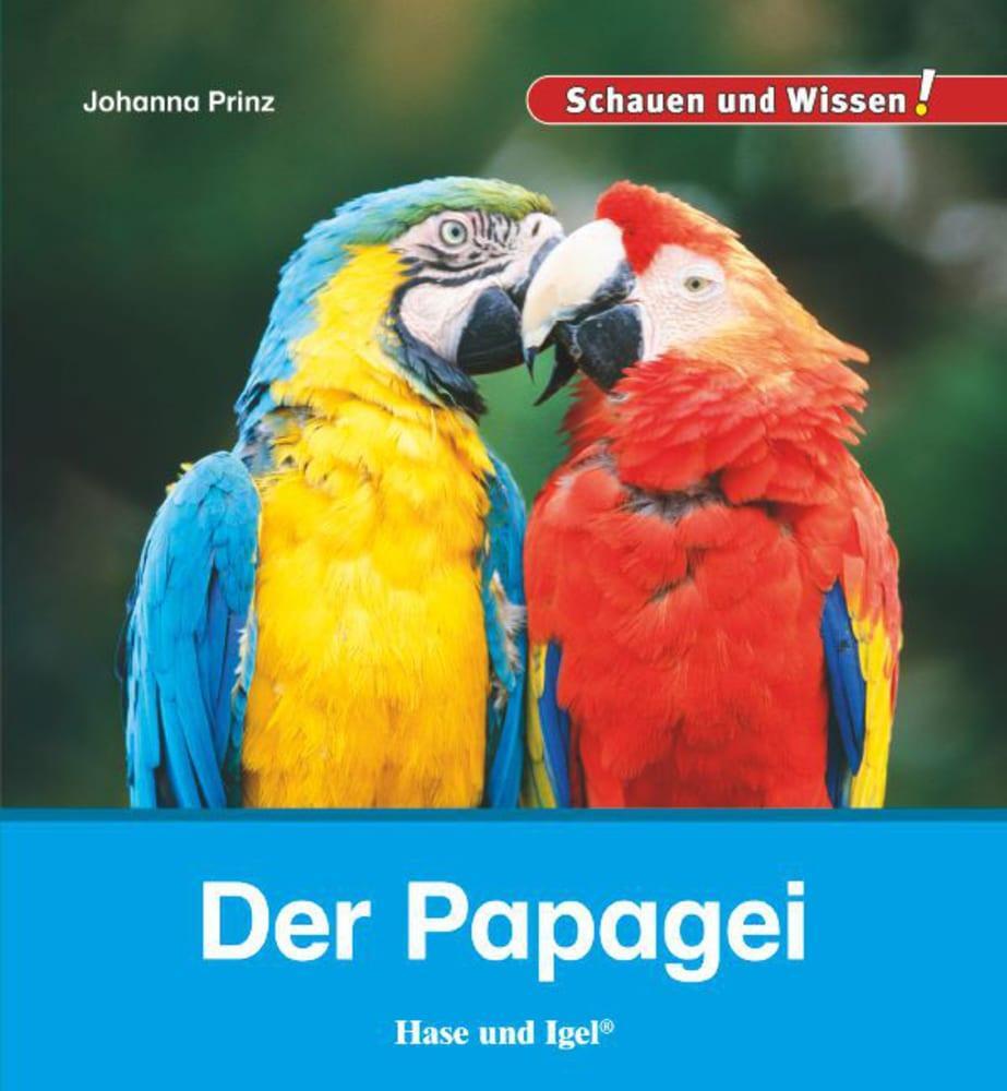 Cover: 9783867609654 | Der Papagei | Schauen und Wissen! | Johanna Prinz | Buch | 34 S.