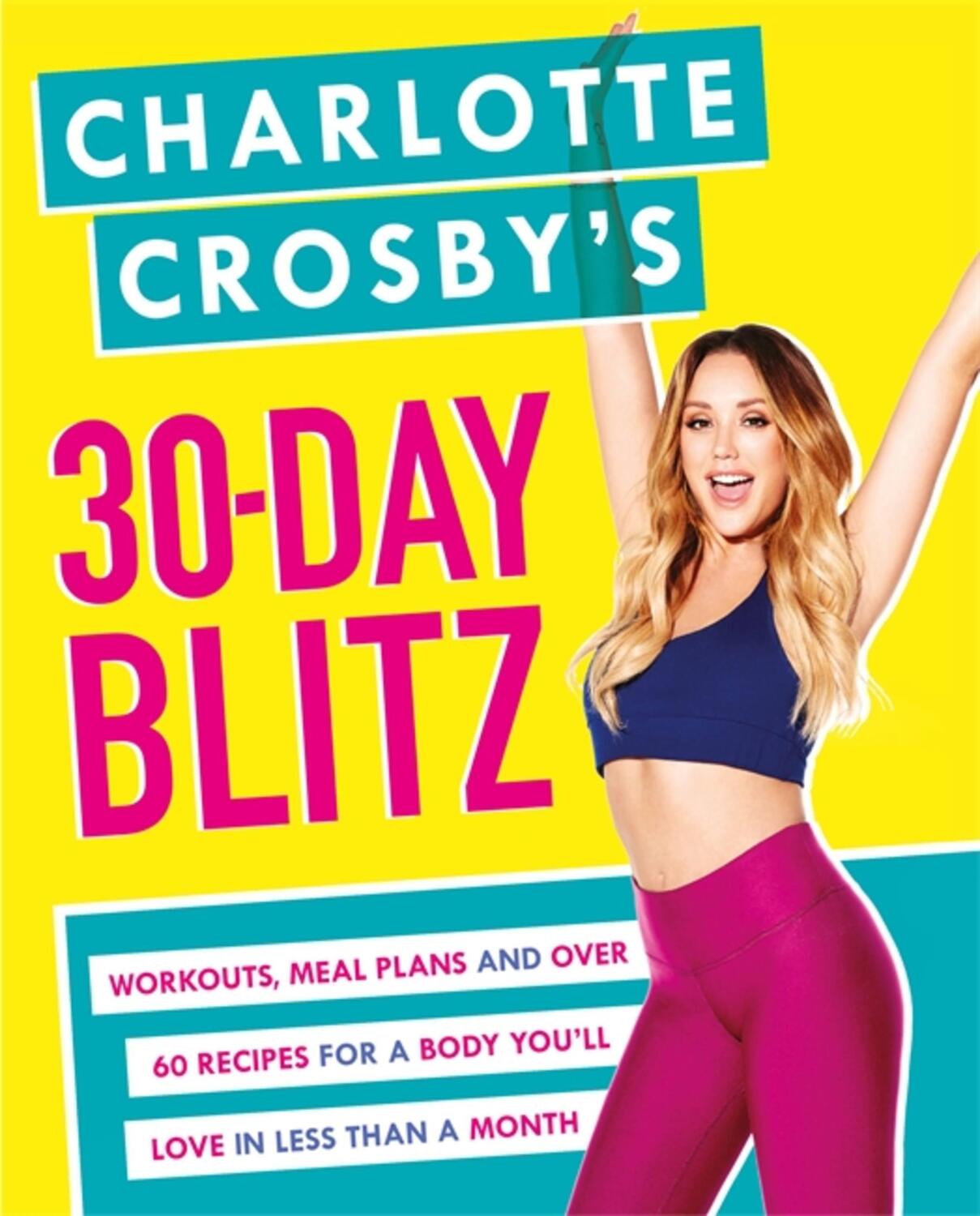 Cover: 9781472243317 | Charlotte Crosby's 30-Day Blitz | Charlotte Crosby | Taschenbuch