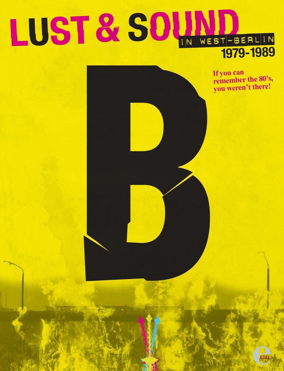Cover: 9783841903853 | B-Book | Lust und Sound in West-Berlin 1979 - 1989 | Mark Reeder