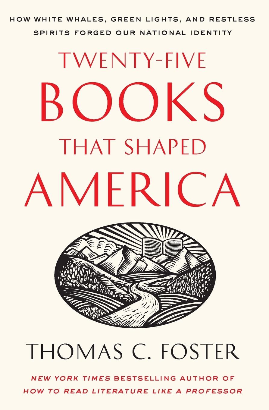 Cover: 9780061834400 | Twenty-Five Books That Shaped America | Thomas C Foster | Taschenbuch