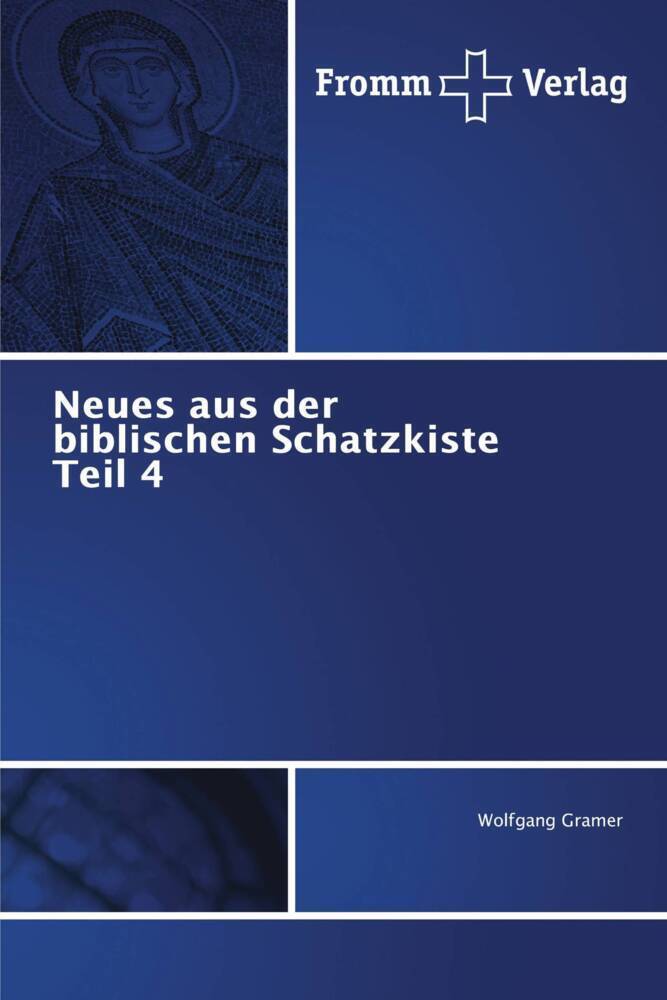 Cover: 9786202442190 | Neues aus der biblischen Schatzkiste Teil 4 | Wolfgang Gramer | Buch