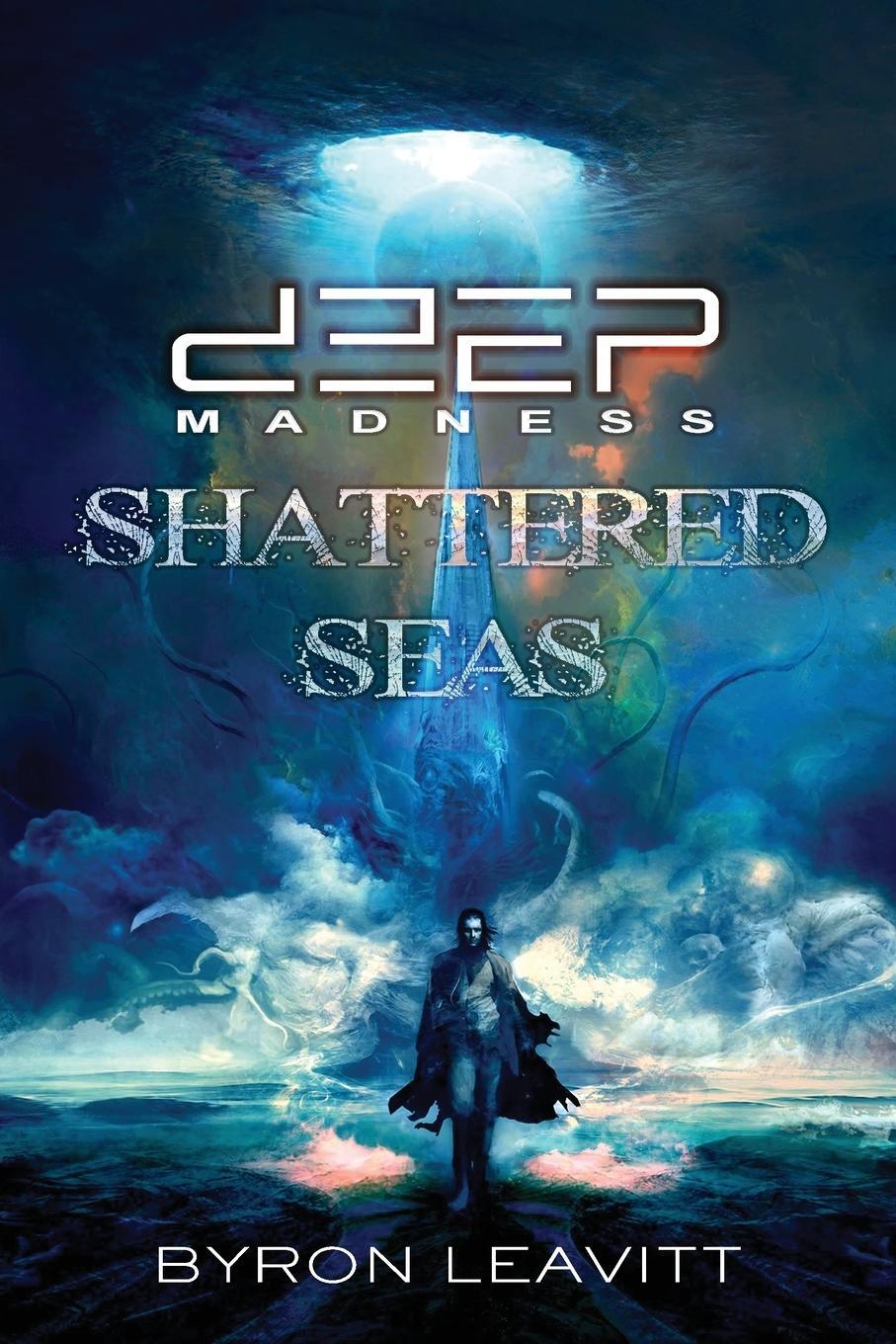 Cover: 9781953161024 | Deep Madness | Shattered Seas | Byron Leavitt | Taschenbuch | Englisch