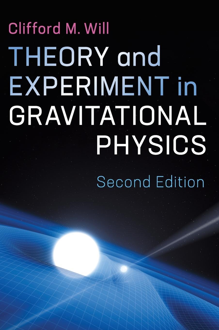 Cover: 9781107117440 | Theory and Experiment in Gravitational Physics | Clifford M. Will