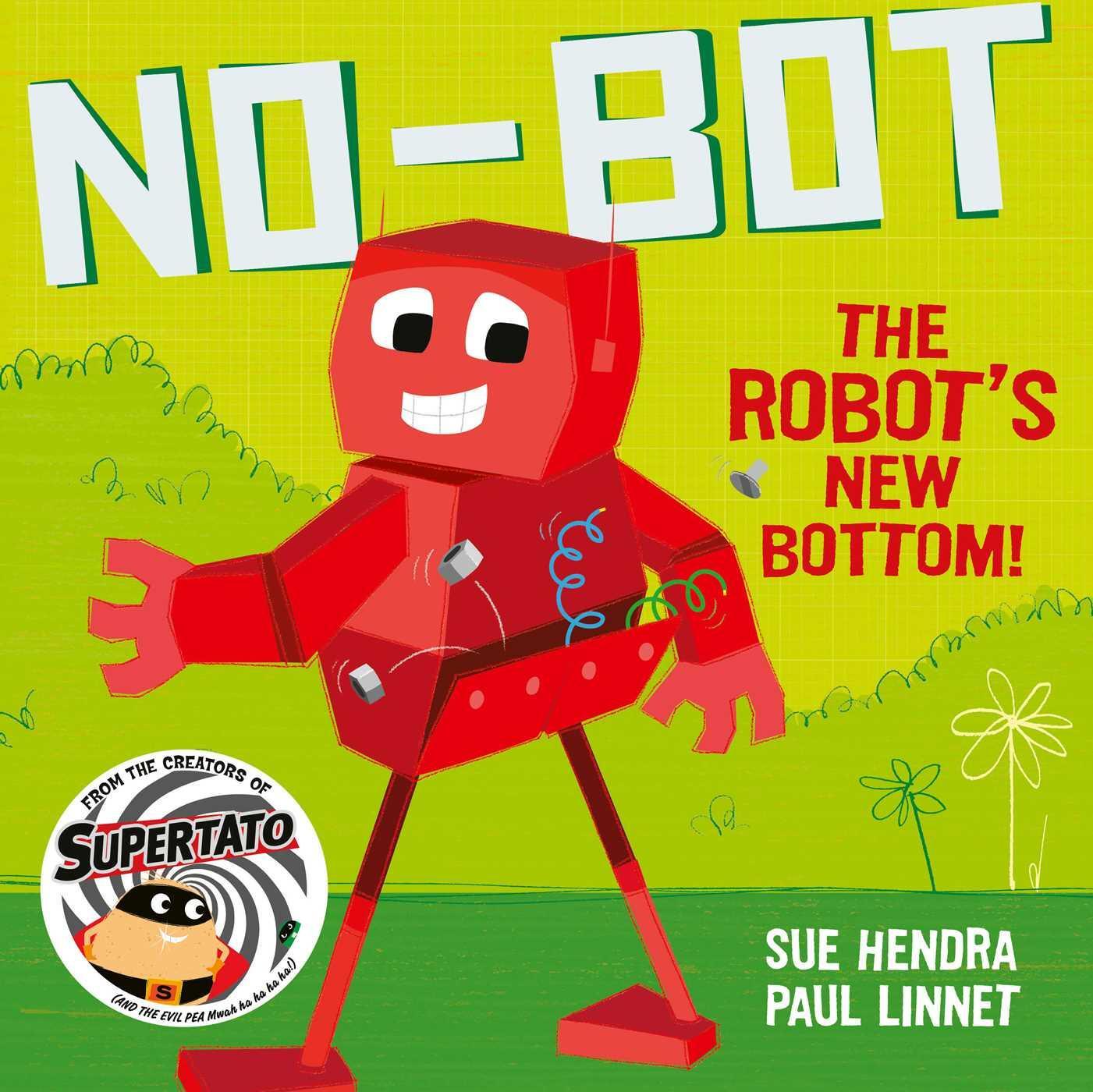 Cover: 9781471171741 | No-Bot the Robot's New Bottom | Sue Hendra (u. a.) | Taschenbuch