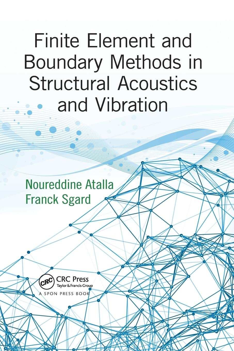 Cover: 9781138749177 | Finite Element and Boundary Methods in Structural Acoustics and...