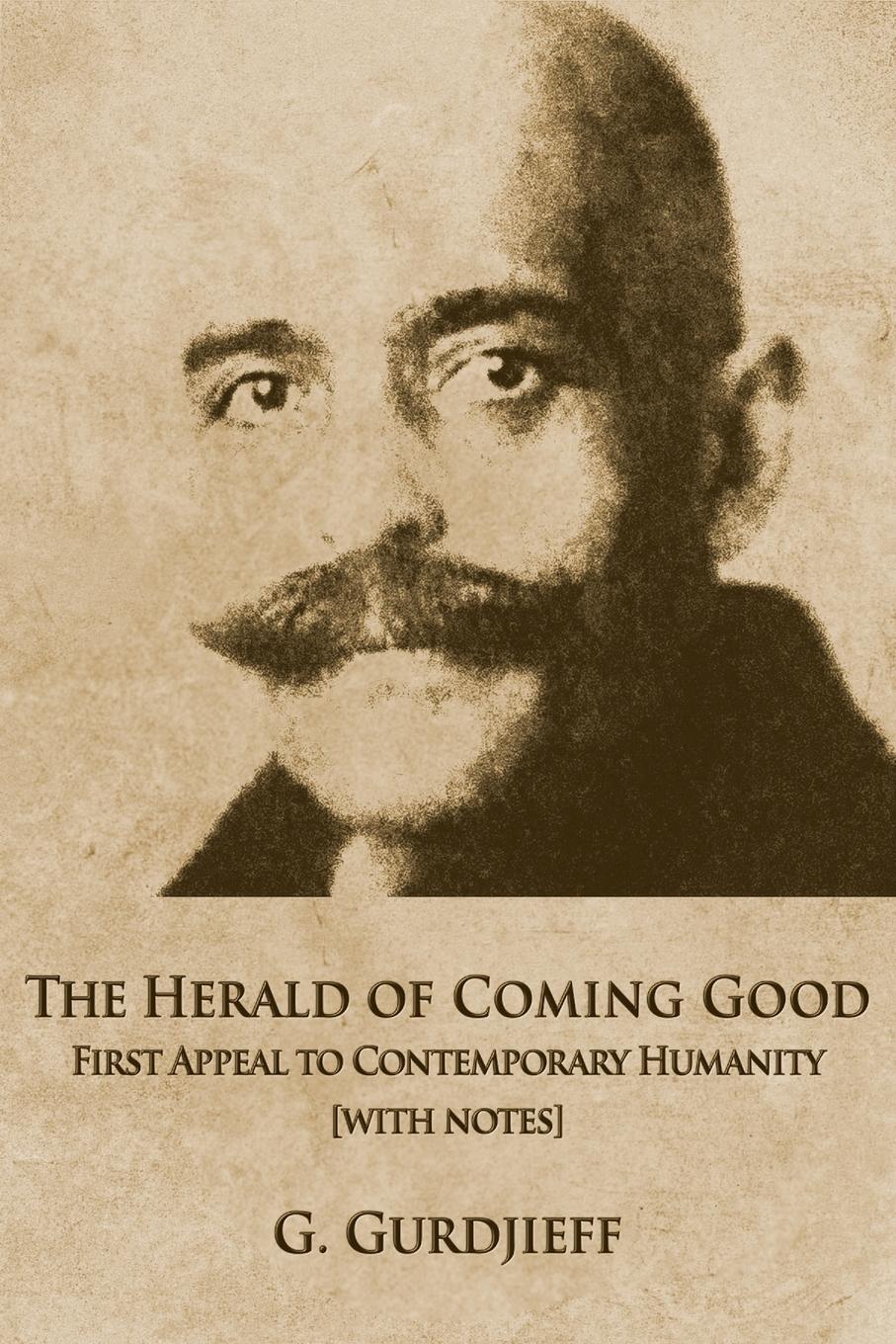Cover: 9780996629904 | The Herald of Coming Good | George Gurdjieff | Taschenbuch | Paperback