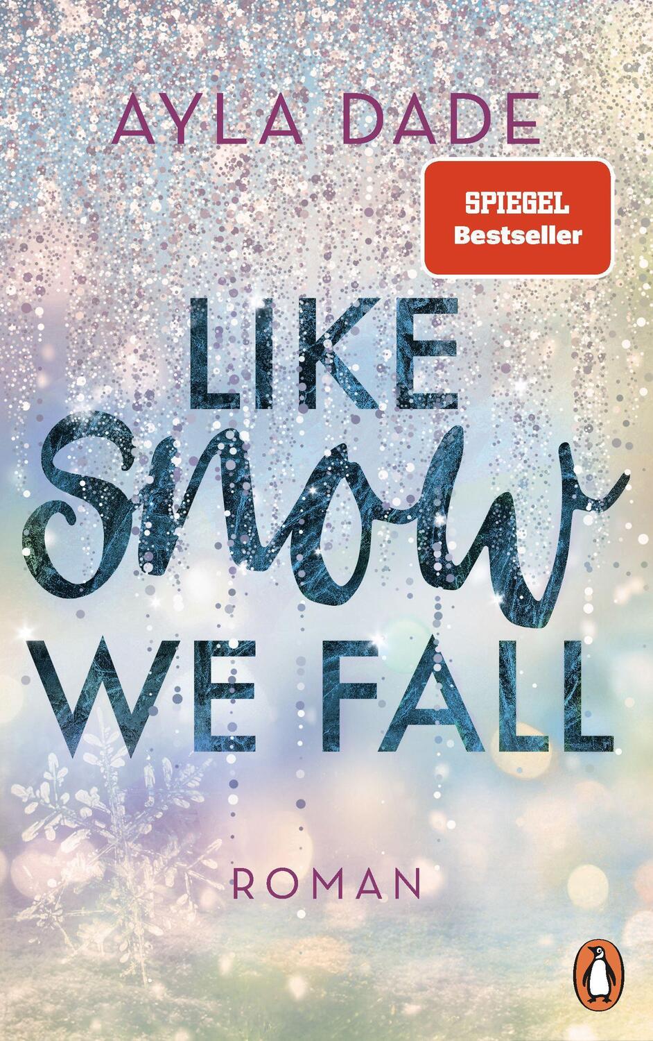 Cover: 9783328107729 | Like Snow We Fall | Roman - Der romantische New Adult Bestseller