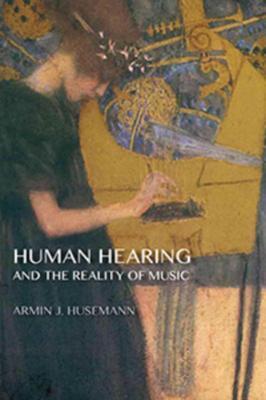 Cover: 9781621480488 | Human Hearing and the Reality of Music | Armin J. Husemann | Buch