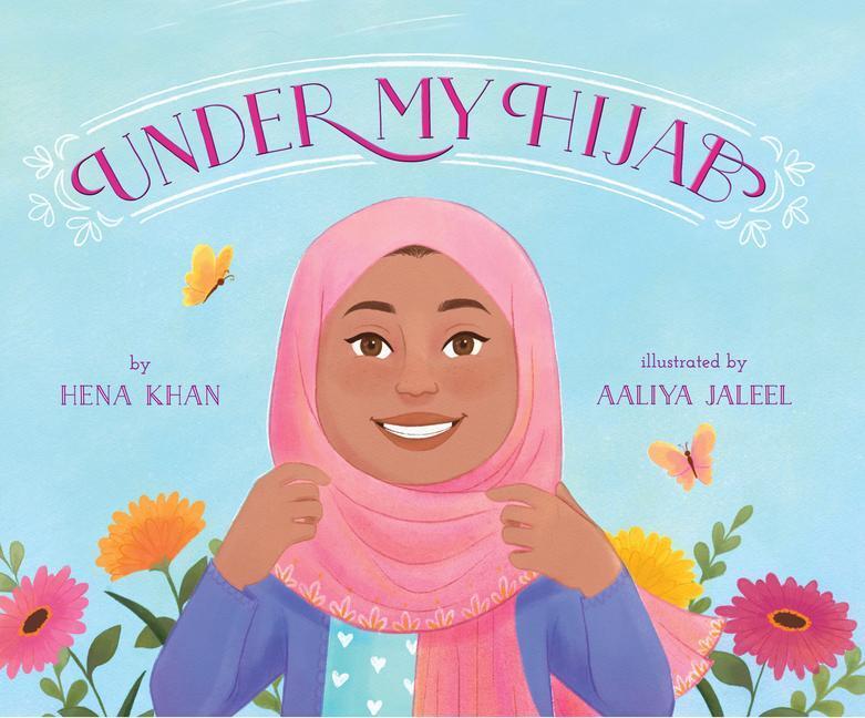 Cover: 9781620147924 | Under My Hijab | Hena Khan | Buch | Gebunden | Englisch | 2019