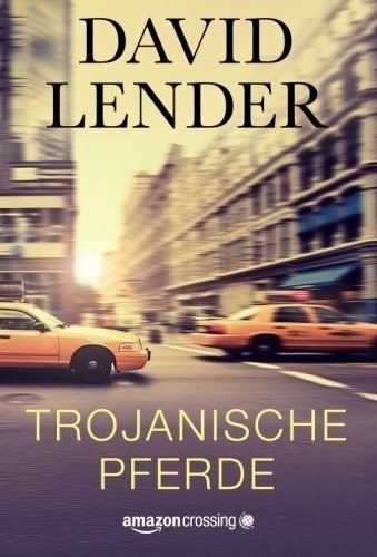 Cover: 9781477806050 | Trojanische Pferde | David Lender | Taschenbuch | Deutsch