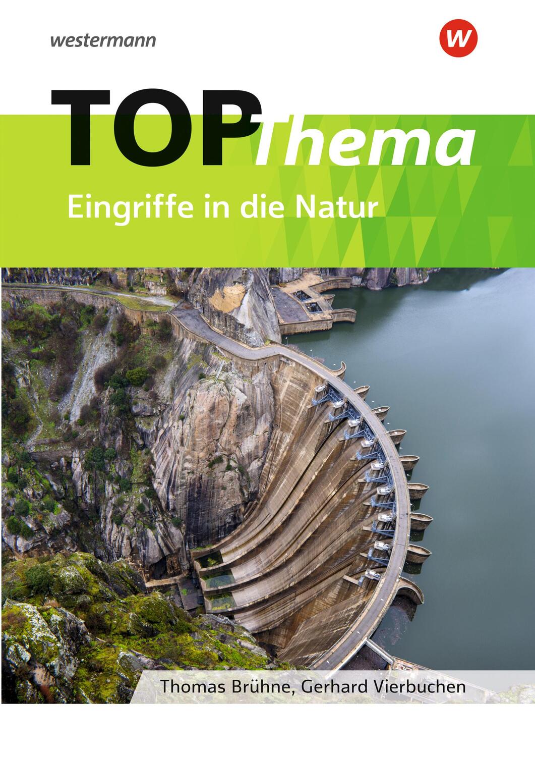 Cover: 9783141150186 | Topographische Arbeitshefte. TOP-Thema Eingriffe in die Natur | 2019