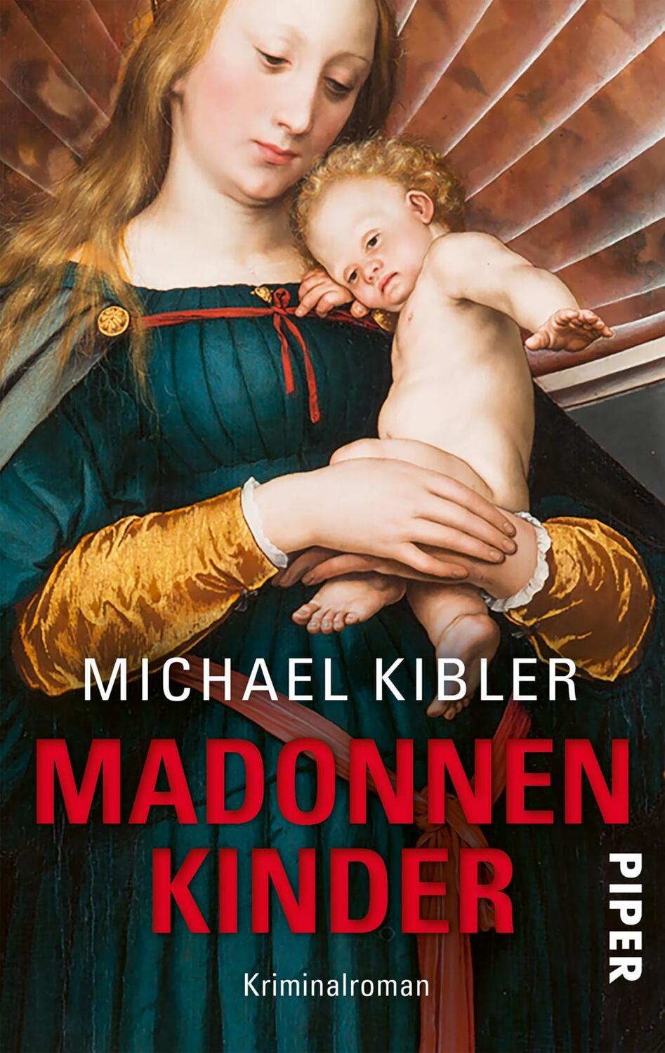Cover: 9783492505338 | Madonnenkinder | Darmstadt-Krimi Kriminalroman aus Hessen | Kibler