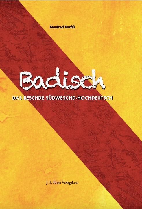 Cover: 9783948424077 | Badisches Wörterbuch | Das beschde Südweschd-Hochdeutsch | Kurfiß