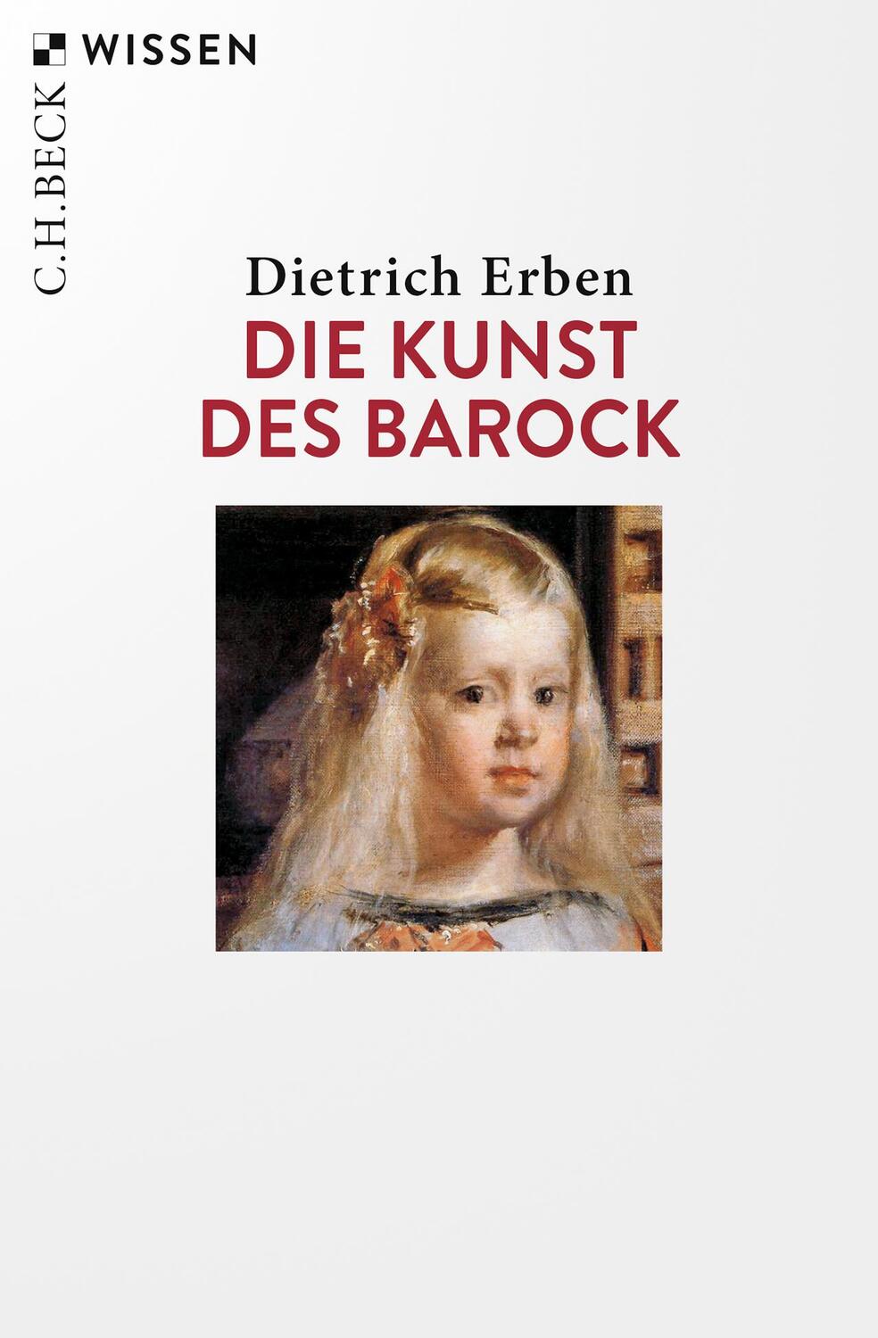 Cover: 9783406754906 | Die Kunst des Barock | Dietrich Erben | Taschenbuch | Beck'sche Reihe