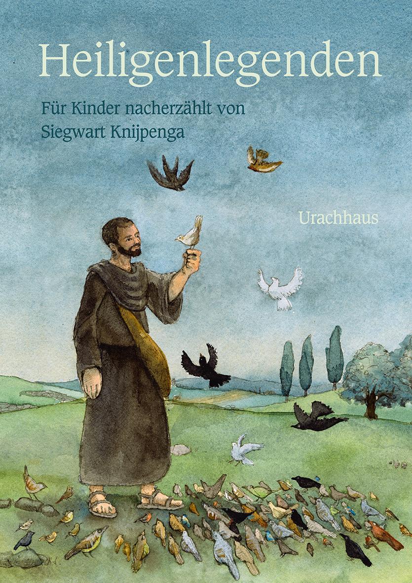 Cover: 9783825151072 | Heiligenlegenden | Für Kinder nacherzählt von Siegwart Knijpenga