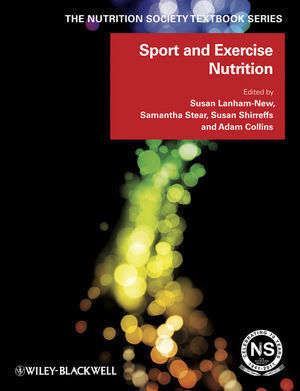 Cover: 9781444334685 | Sport and Exercise Nutrition | Susan Lanham-New (u. a.) | Taschenbuch