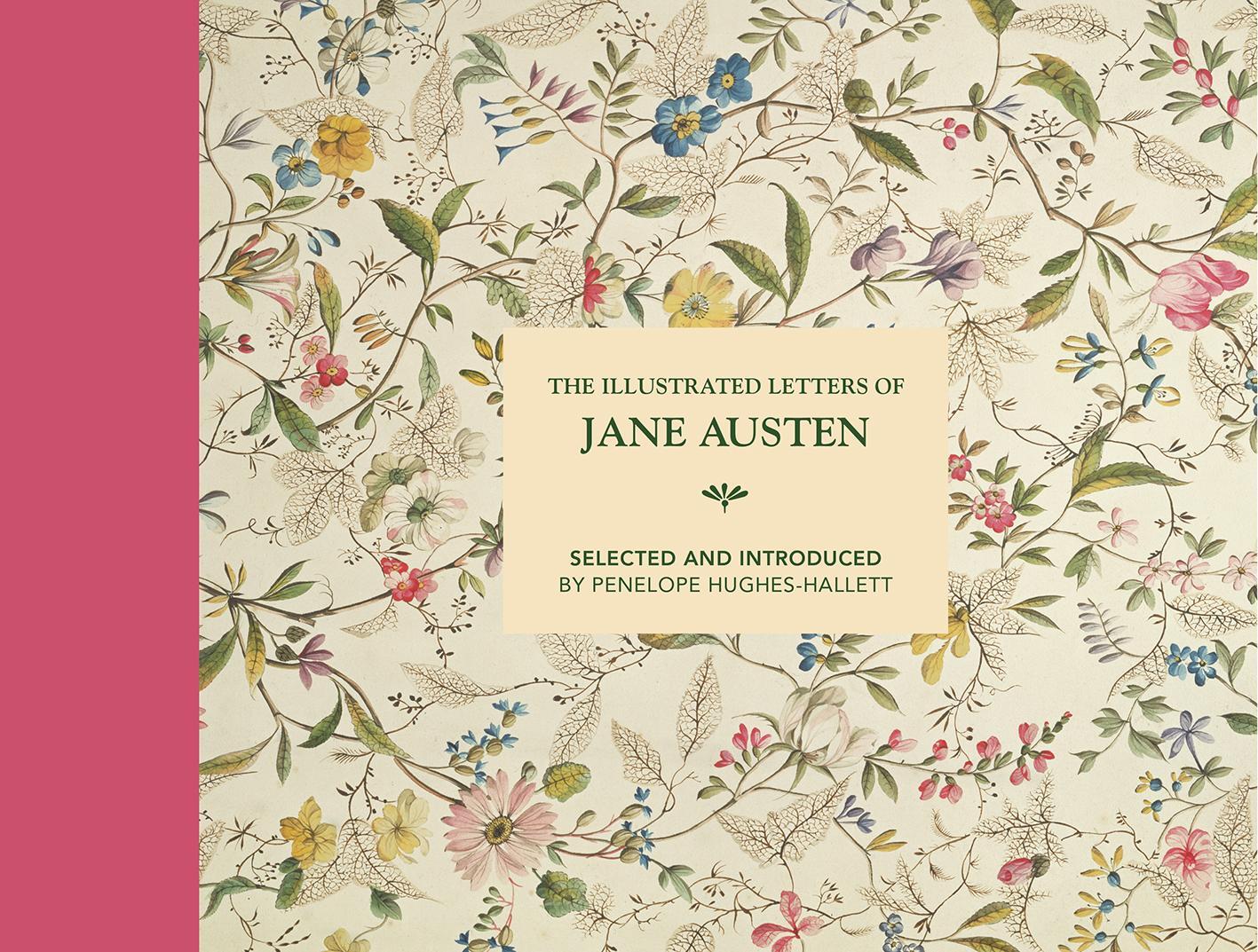 Cover: 9781849945349 | The Illustrated Letters of Jane Austen | Penelope Hughes-Hallett
