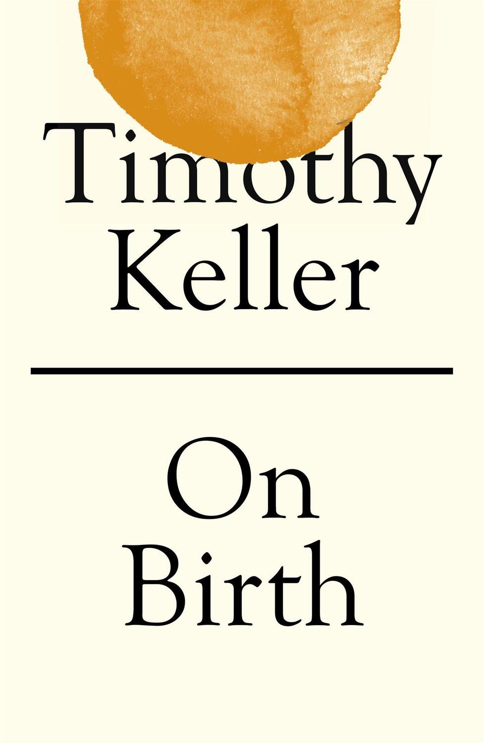 Cover: 9781529325683 | On Birth | Timothy Keller | Buch | Englisch | 2020 | John Murray Press