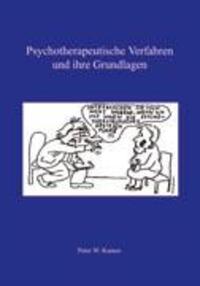 Cover: 9783833011702 | Psychotherapeutische Verfahren und ihre Grundlagen | Peter W. Kasten