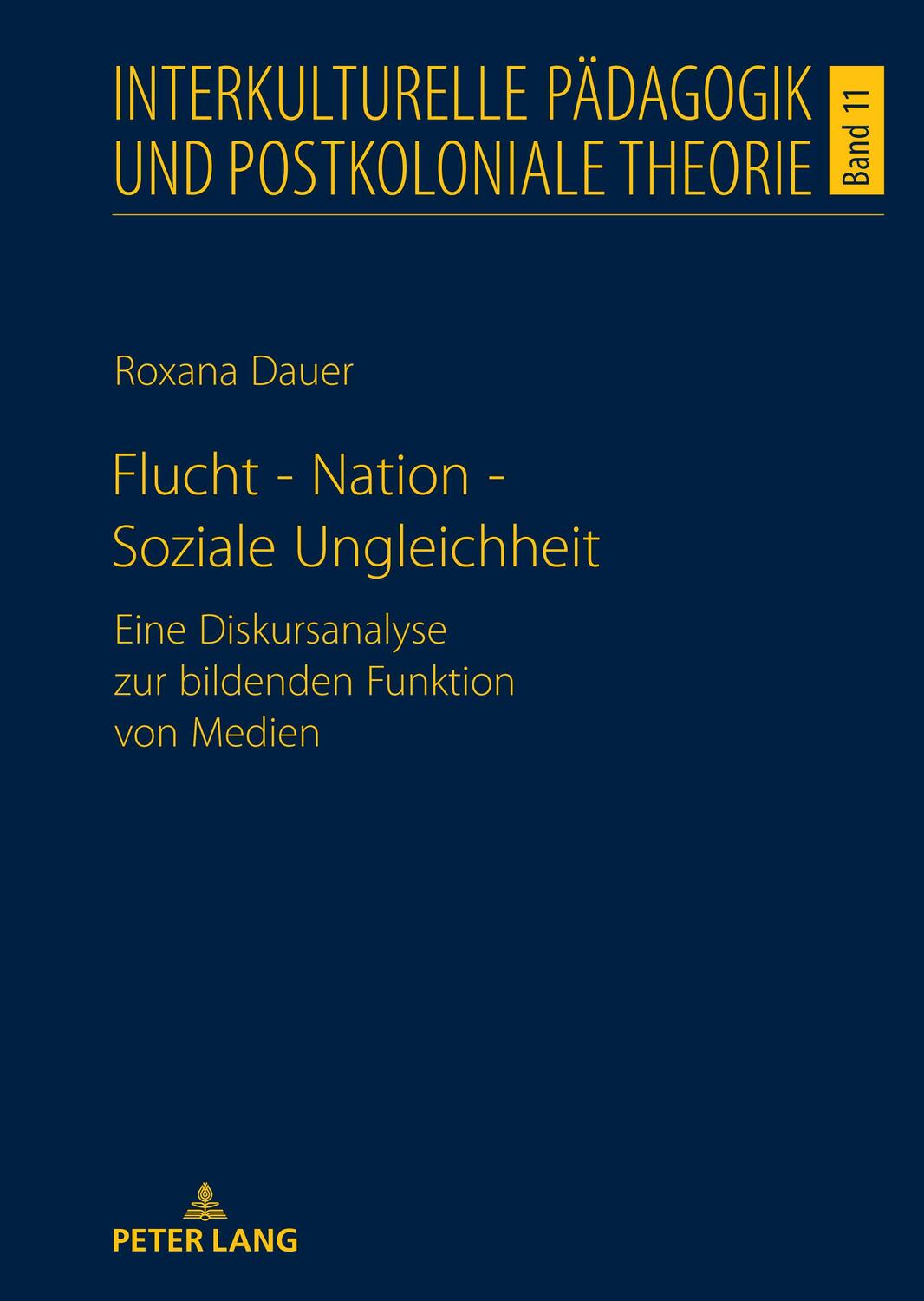 Cover: 9783631885062 | Flucht - Nation - Soziale Ungleichheit | Roxana Dauer | Buch | Deutsch