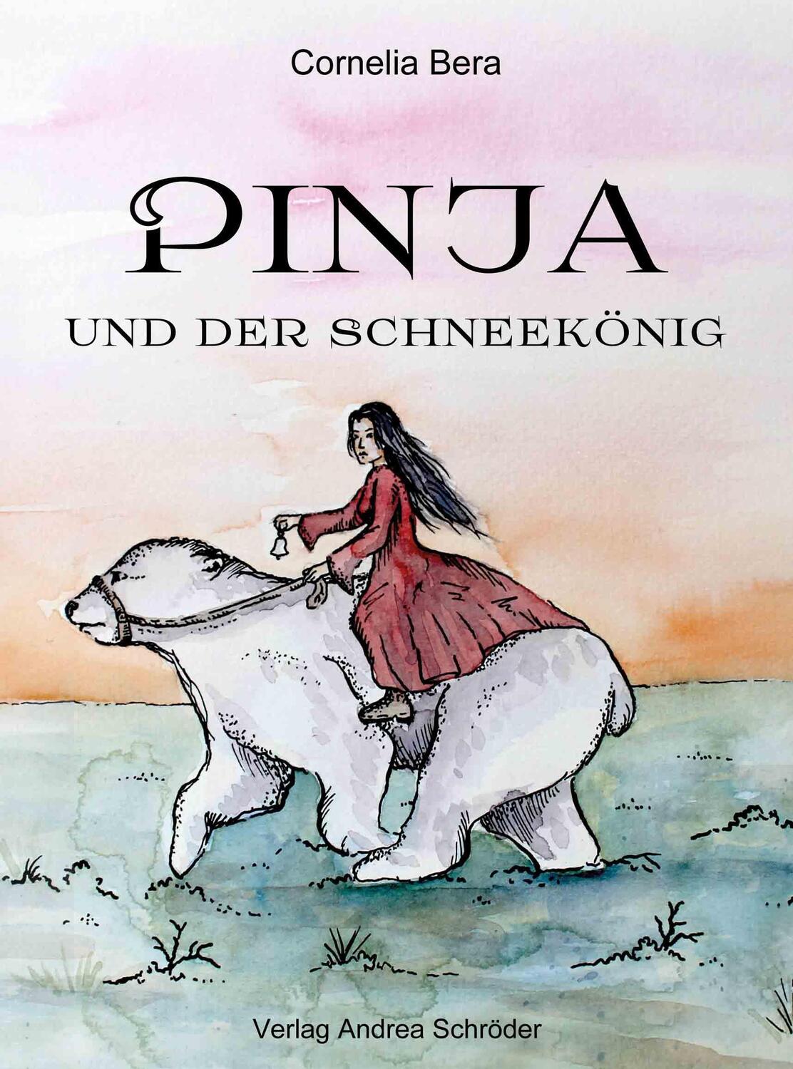 Cover: 9783944990262 | Pinja und der Schneekönig | Cornelia Bera | Buch | Deutsch | 2019