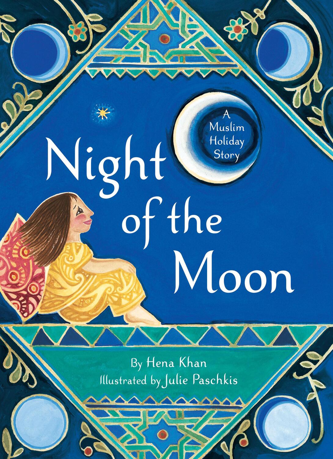 Cover: 9781452168968 | Night of the Moon | A Muslim Holiday Story | Hena Khan | Taschenbuch
