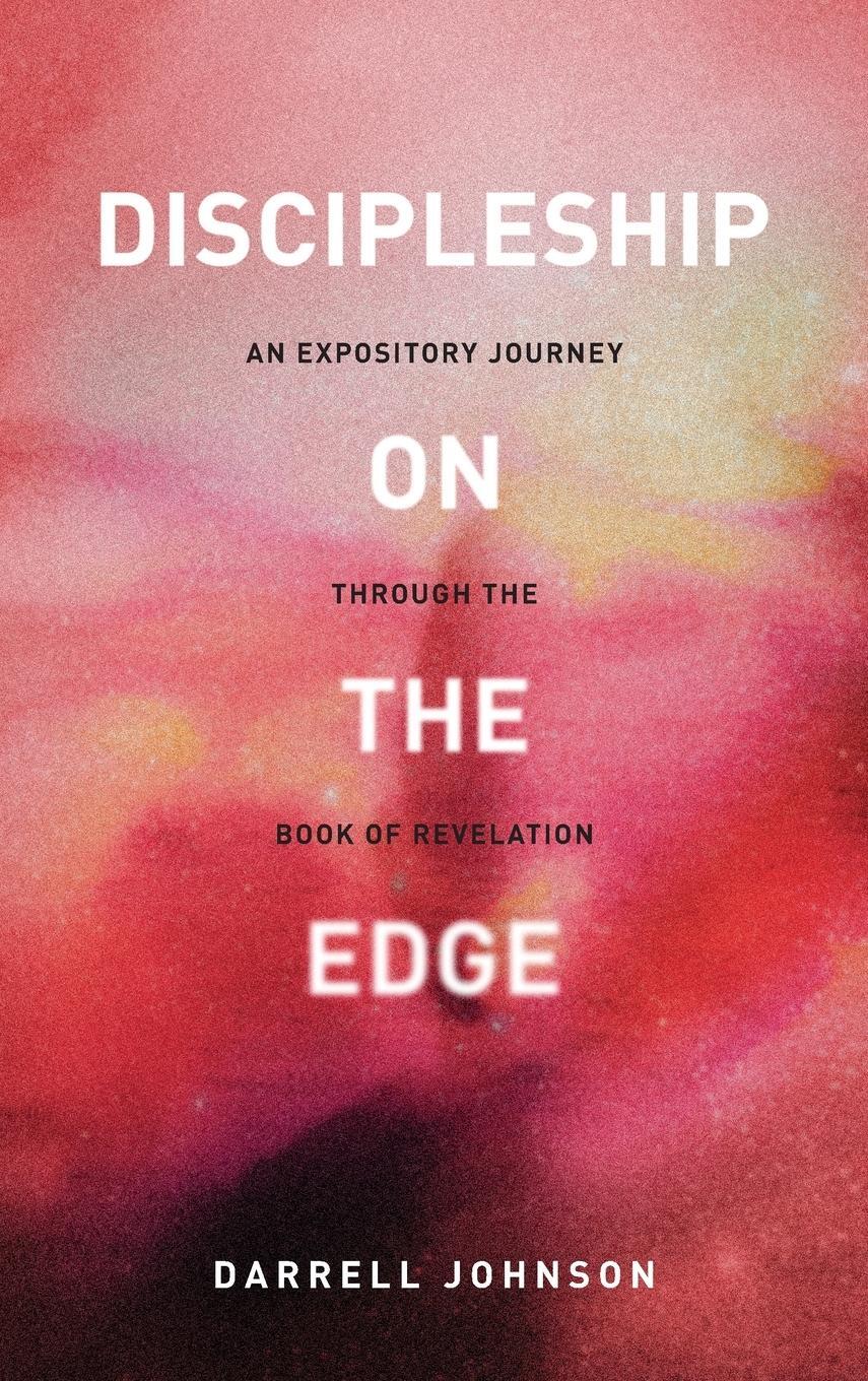 Cover: 9781777455682 | Discipleship on the Edge | Darrell W. Johnson | Buch | Englisch | 2021