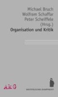 Cover: 9783896918697 | Organisation und Kritik | Taschenbuch | 282 S. | Deutsch | 2011