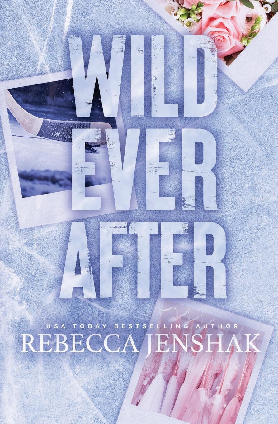 Cover: 9781951815455 | Wild Ever After | Rebecca Jenshak | Taschenbuch | Paperback | Englisch