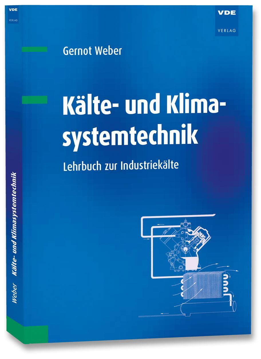 Cover: 9783800735532 | Kälte- und Klimasystemtechnik | Lehrbuch zur Industriekälte | Weber