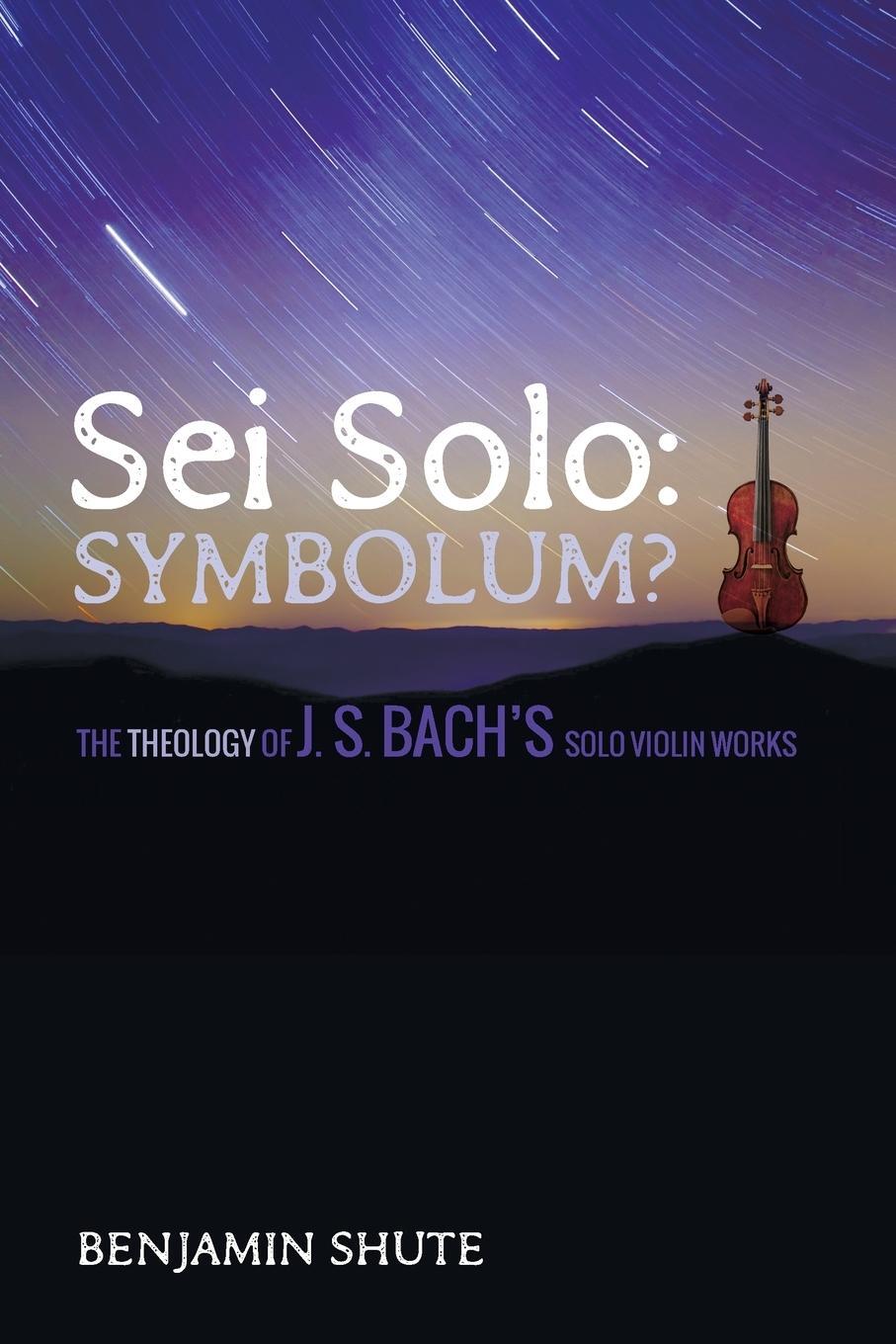 Cover: 9781498239417 | Sei Solo | Symbolum? | Benjamin Shute | Taschenbuch | Paperback | 2016