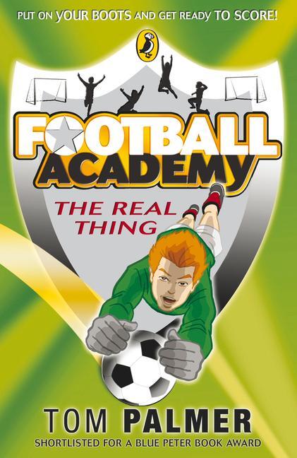 Cover: 9780141324692 | Football Academy: The Real Thing | Tom Palmer | Taschenbuch | Englisch