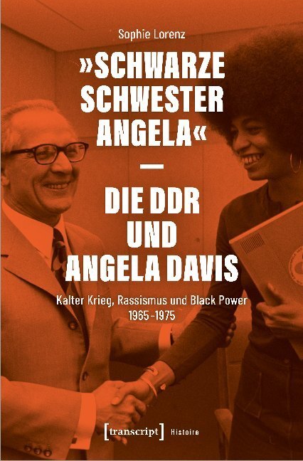 Cover: 9783837650310 | "Schwarze Schwester Angela" - Die DDR und Angela Davis | Sophie Lorenz