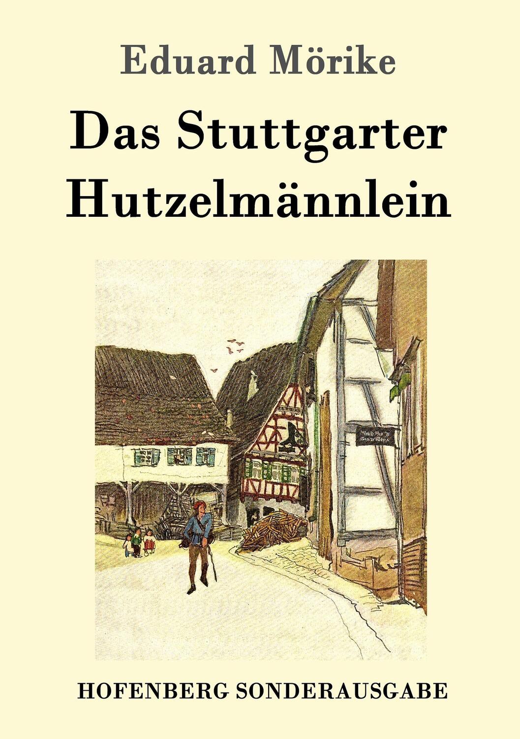 Cover: 9783843088800 | Das Stuttgarter Hutzelmännlein | Eduard Mörike | Taschenbuch | Deutsch