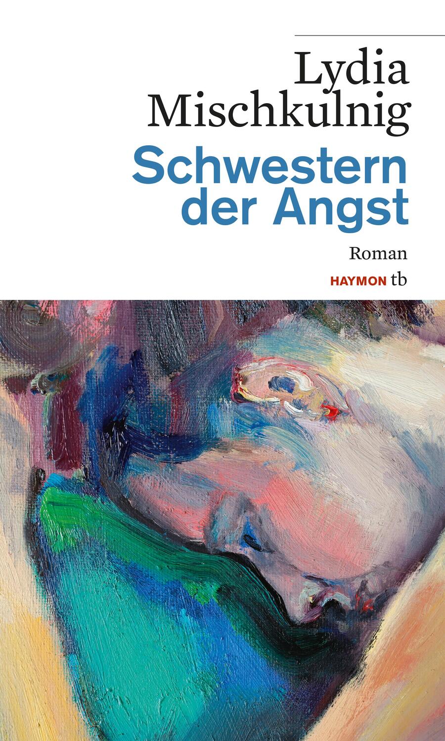Cover: 9783709978993 | Schwestern der Angst | Roman, HAYMON TASCHENBUCH 253 | Mischkulnig