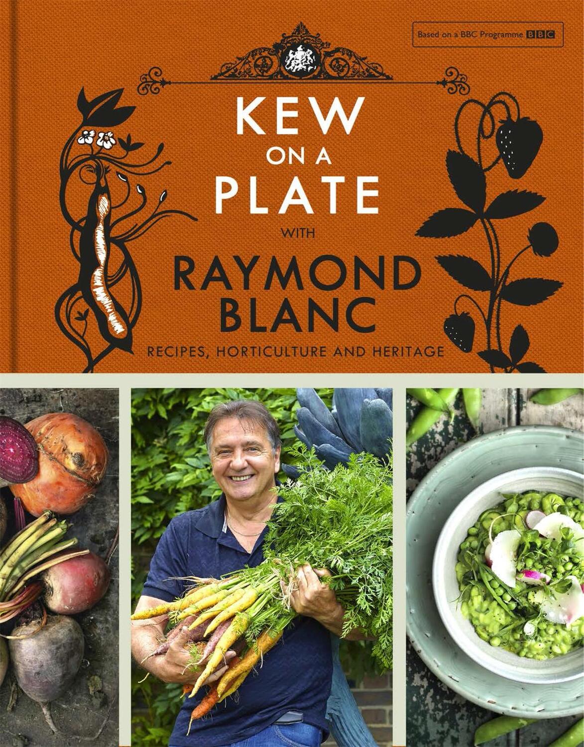 Cover: 9781472224378 | Kew on a Plate with Raymond Blanc | Raymond Blanc (u. a.) | Buch