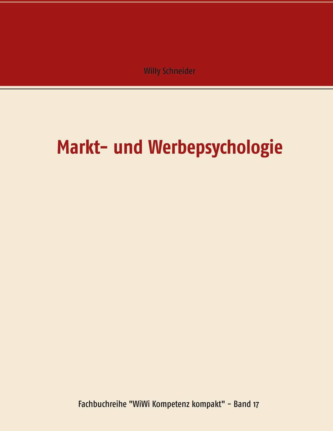 Cover: 9783751903752 | Markt- und Werbepsychologie | Willy Schneider | Taschenbuch