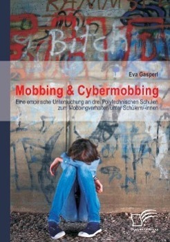 Cover: 9783842887916 | Mobbing & Cybermobbing | Eva Gasperl | Taschenbuch | Diplomica