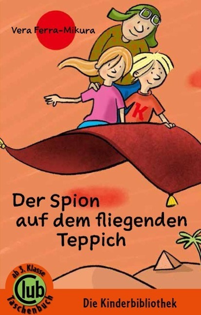 Cover: 9783851978339 | Der Spion auf dem fliegenden Teppich | Vera Ferra-Mikura | Taschenbuch