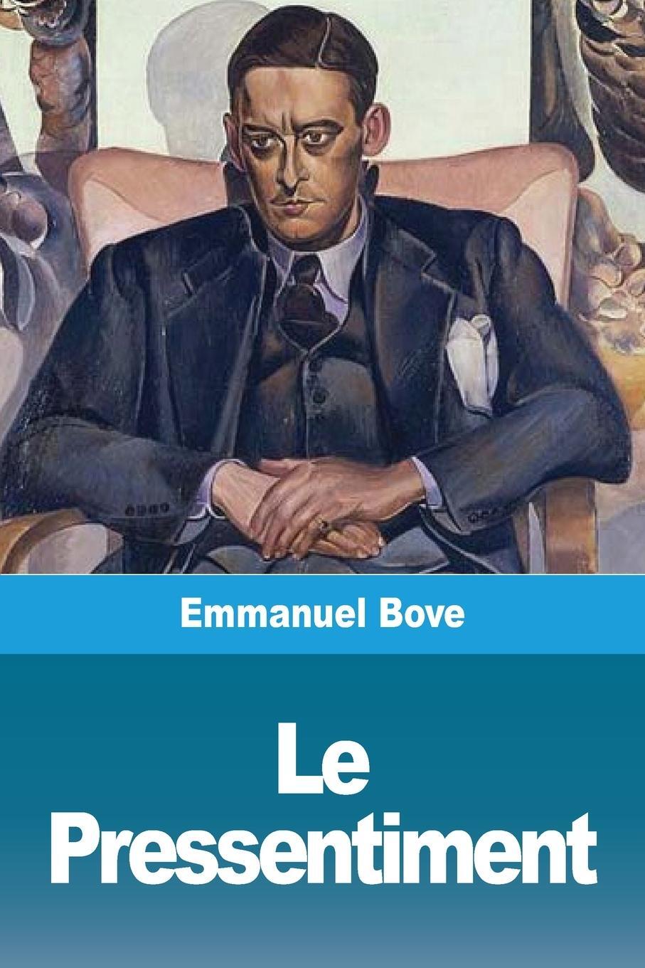 Cover: 9783967873245 | Le Pressentiment | Emmanuel Bove | Taschenbuch | Paperback | 2020