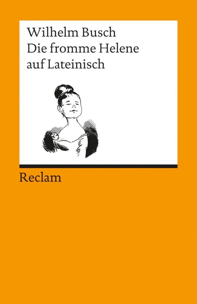 Cover: 9783150189597 | Die fromme Helene auf Lateinisch | Lateinisch/Deutsch | Wilhelm Busch