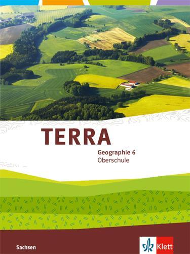 Cover: 9783121050055 | TERRA Geographie 6. Schülerbuch Klasse 6. Ausgabe Sachsen Oberschule