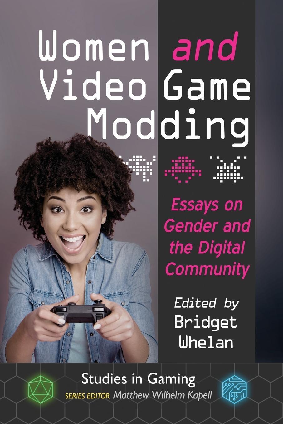 Cover: 9781476667430 | Women and Video Game Modding | Bridget Whelan | Taschenbuch | Englisch