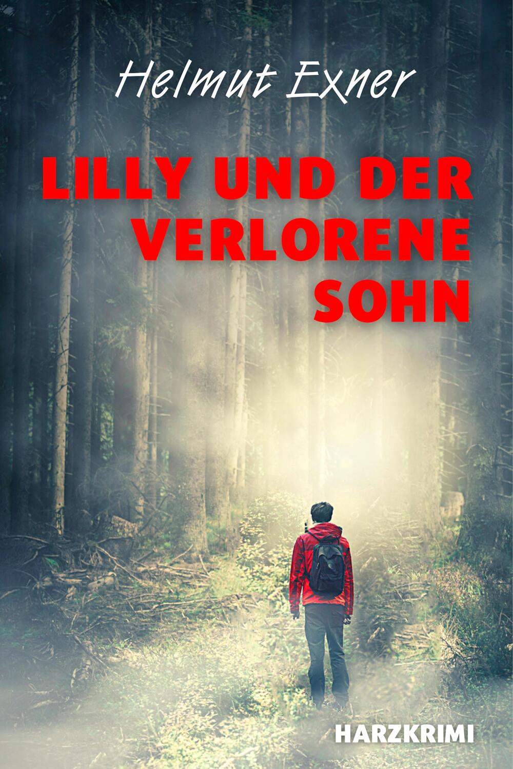 Cover: 9783969010402 | Lilly und der verlorene Sohn | Helmut Exner | Taschenbuch | Deutsch