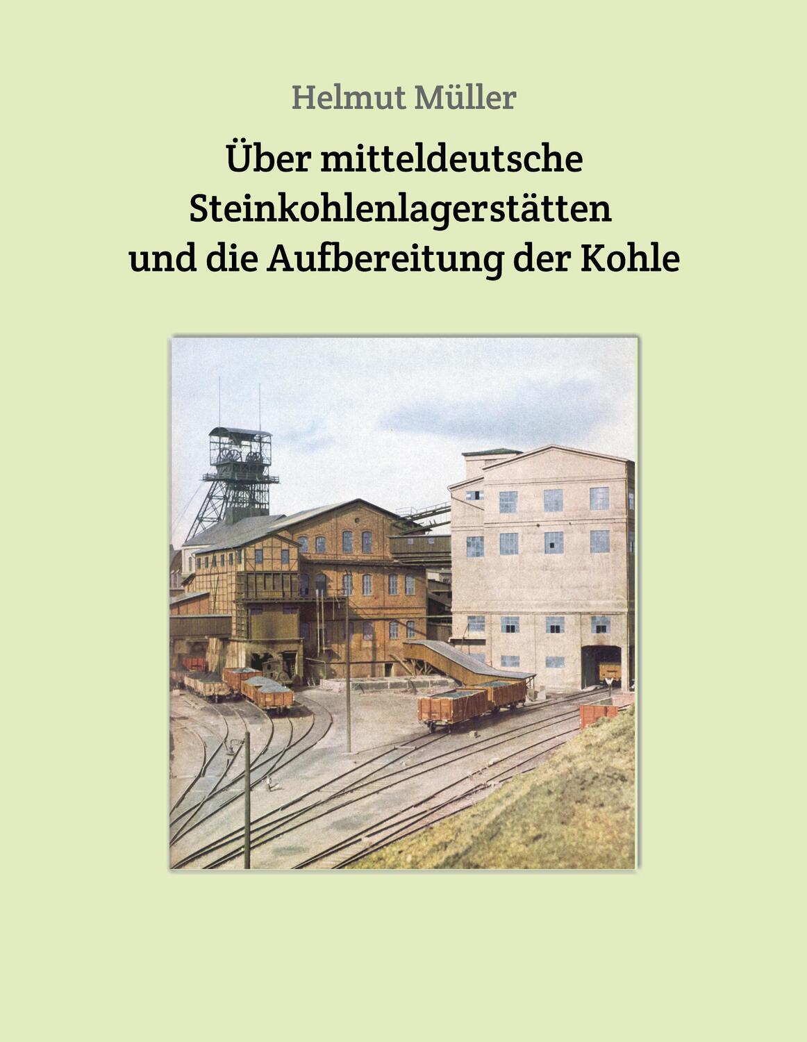 Cover: 9783749733477 | Über mitteldeutsche Steinkohlenlagerstätten und die Aufbereitung...