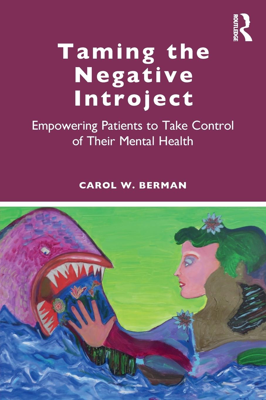 Cover: 9781138584594 | Taming the Negative Introject | Carol Berman | Taschenbuch | Englisch