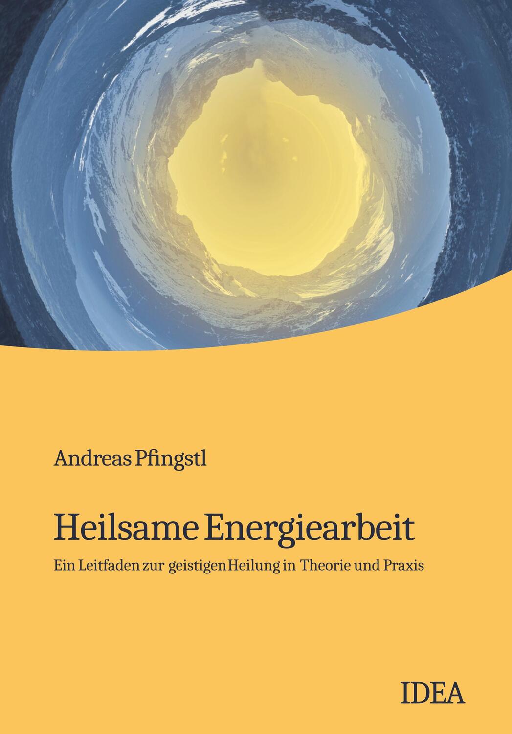 Cover: 9783887931940 | Heilsame Energiearbeit | Andreas Pfingstl | Taschenbuch | Deutsch