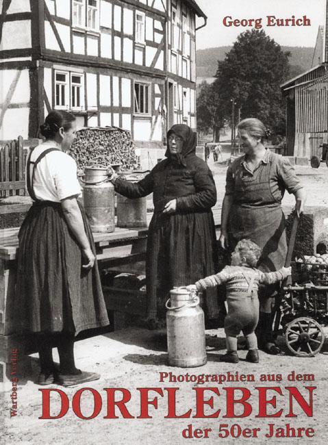 Cover: 9783861341086 | Photographien aus dem Dorfleben in den 50er Jahren | Georg Eurich